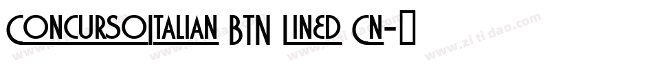 ConcursoItalian BTN Lined Cn字体转换